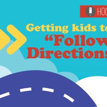 Getting Kids to Follow Directions